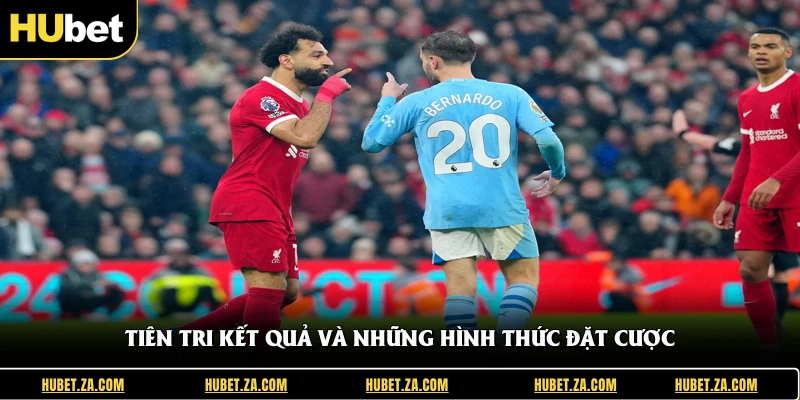 Tiên tri kết quả và những hình thức đặt cược